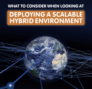 Key Considerations of a Scalable Hybrid Cloud Environment